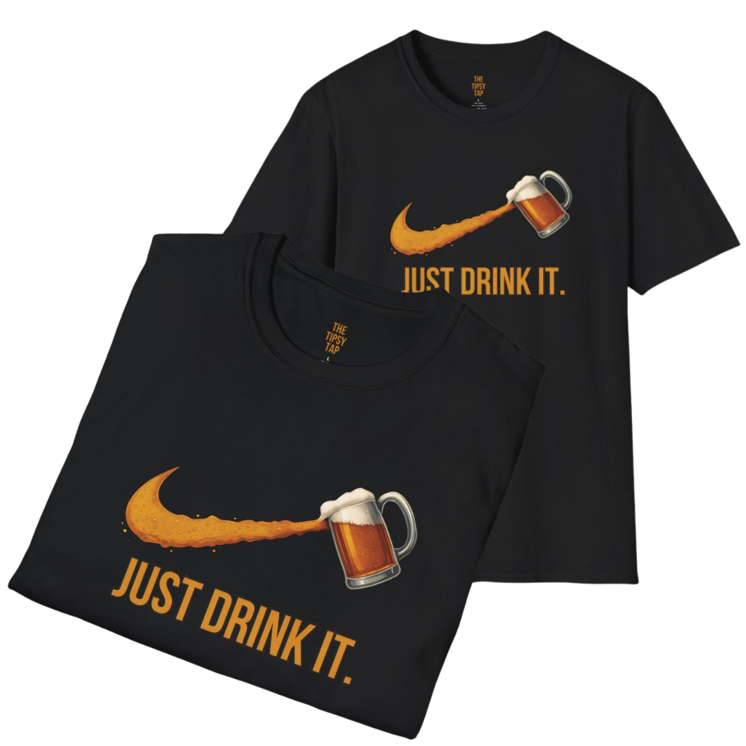 T-Shirt - 'JUST DRINK IT'